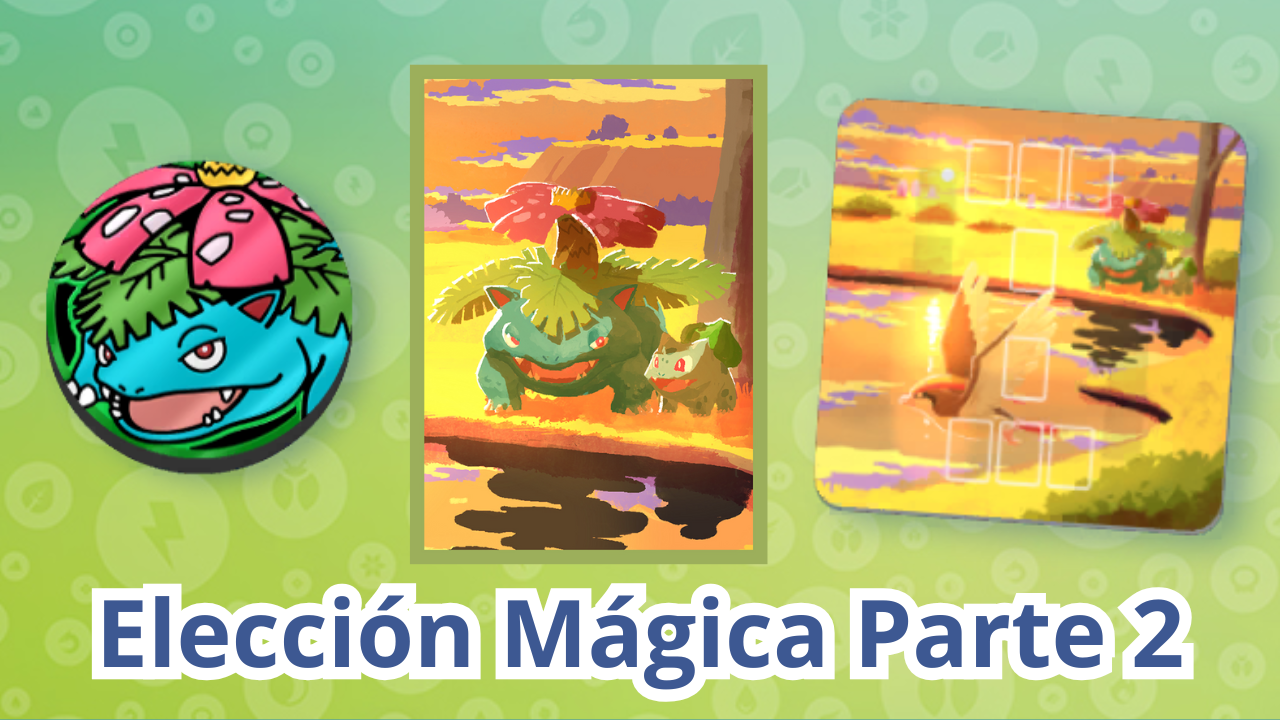 Elección Mágica Parte 2 (Bulbasaur + Magnemite)