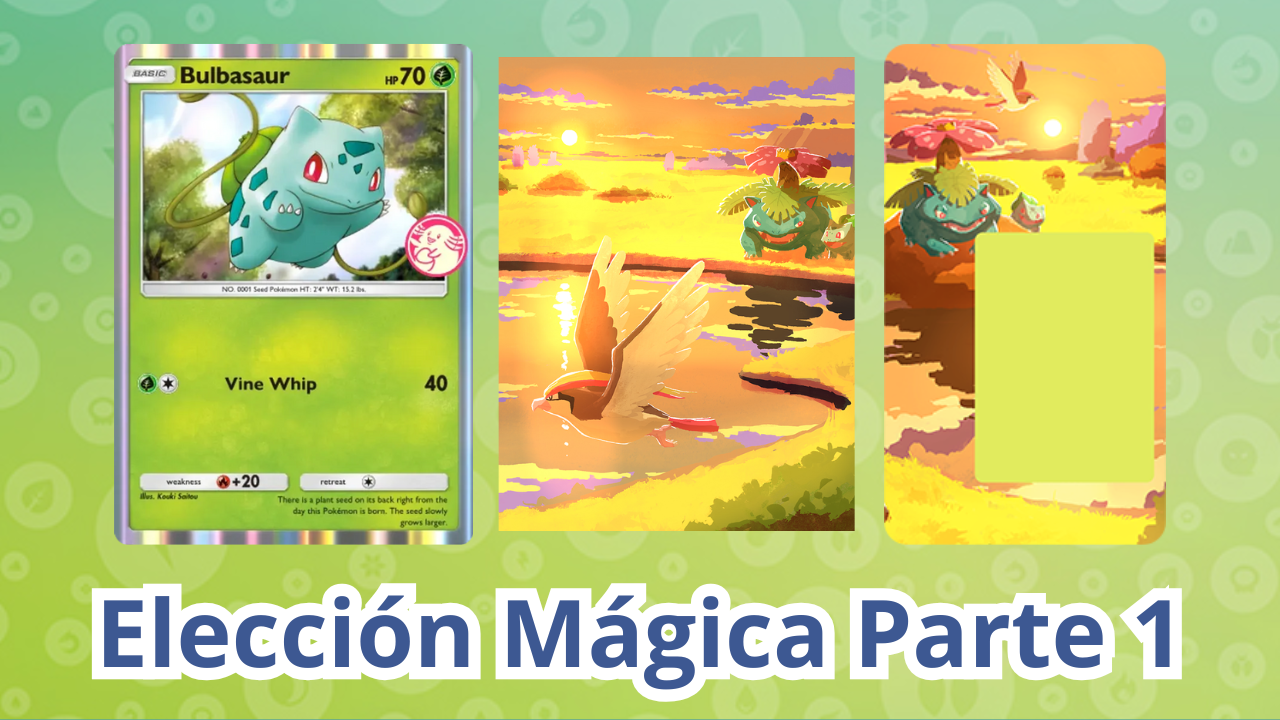 Elección Mágica Parte 1 (Bulbasaur + Magnemite)